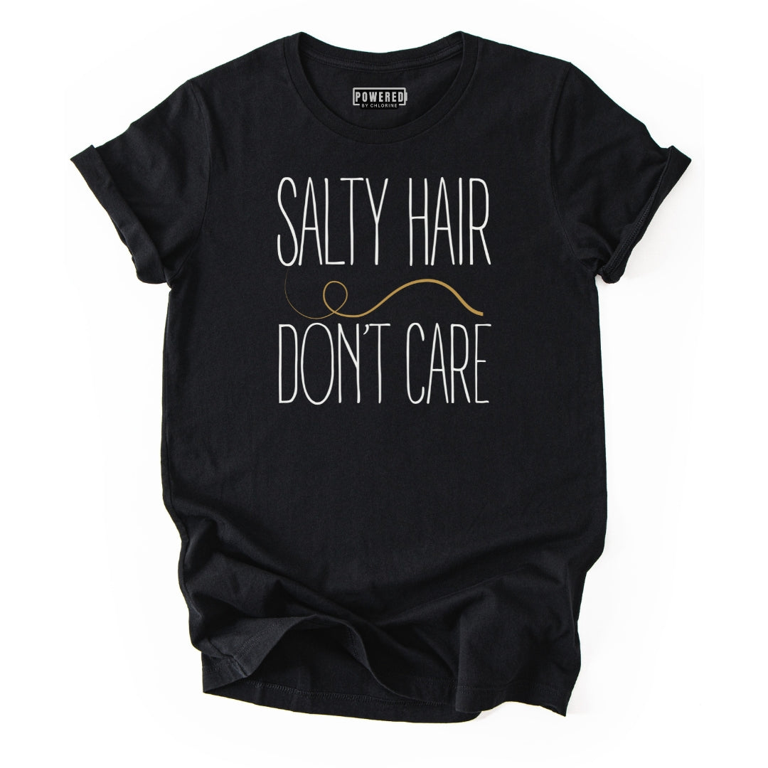 Salty Hair Don't Care Unisex T-shirt