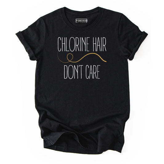 Chlorine Hair Don't Care Unisex T-Shirt